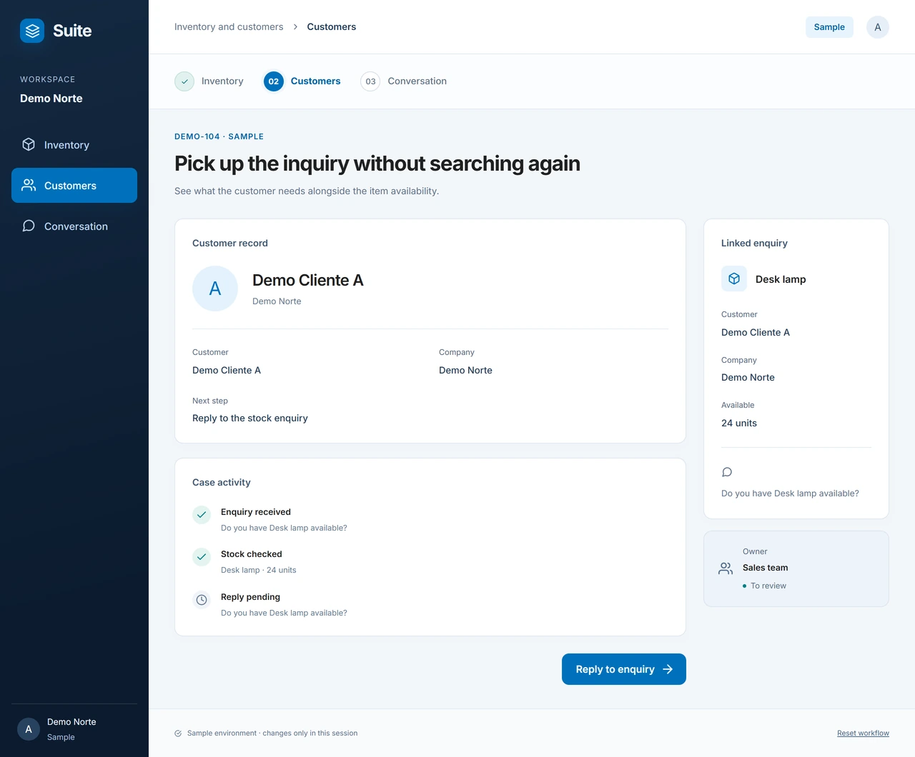 Sample: See who is waiting. Recognize the customer behind the question before replying, so the answer addresses their need.