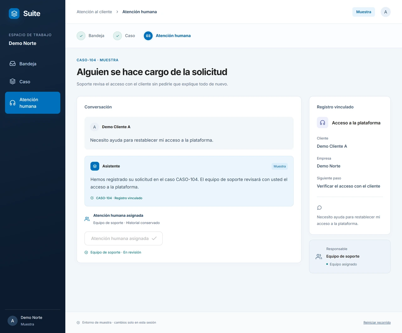 Muestra: Deje a alguien a cargo. El caso queda asignado a soporte para que el equipo sepa quién continúa la atención.